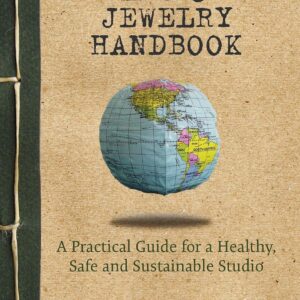 Eco Jewelry Handbook: A Practical Guide for a Healthy, Safe and Sustainable Studio (English and Spanish Edition)