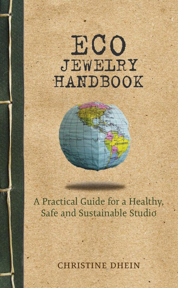 Eco Jewelry Handbook: A Practical Guide for a Healthy, Safe and Sustainable Studio (English and Spanish Edition)